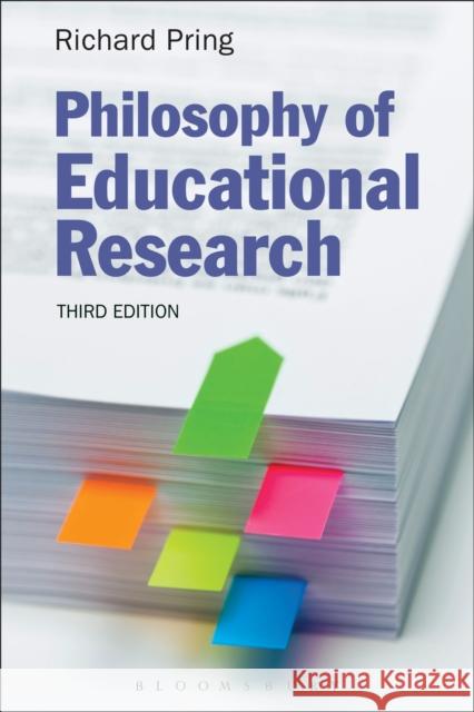 Philosophy of Educational Research Richard Pring 9781472575340