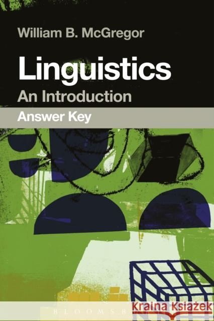 Linguistics: An Introduction Answer Key William B 9781472577665 Bloomsbury Academic