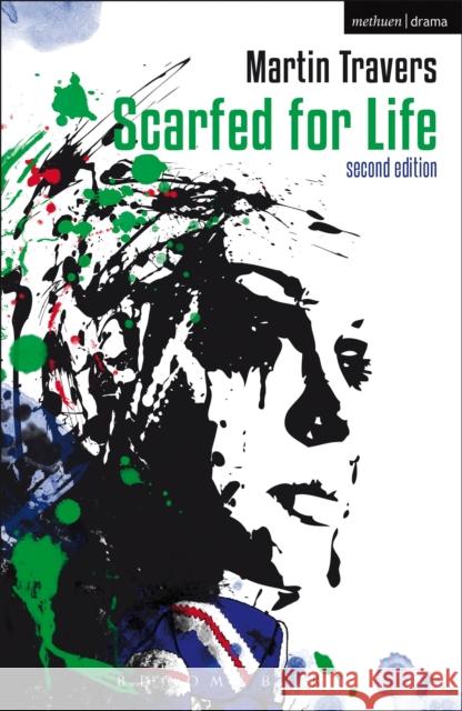 Scarfed for Life: 2nd Edition Travers, Martin 9781472582522