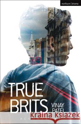 True Brits Vinay Patel 9781472594815