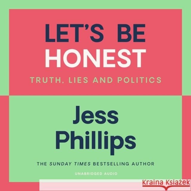 Let's Be Honest : Signed Edition (Hardback) Jess Phillips 9781472636546