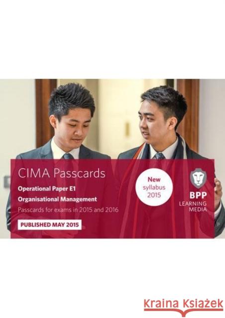 CIMA E1 Organisational Management: Passcards BPP Learning Media 9781472734303 BPP Learning Media