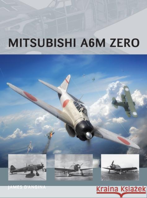 Mitsubishi A6M Zero James D'Angina 9781472808219 Osprey Publishing (UK)