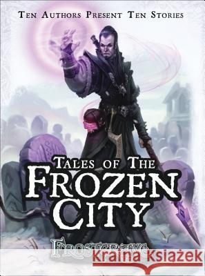 Frostgrave: Tales of the Frozen City Joseph McCullough 9781472815538