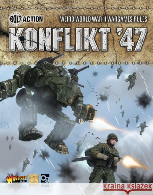 Konflikt '47: Weird World War II Wargames Rules Warlord Games Clockwork Goblin 9781472815682