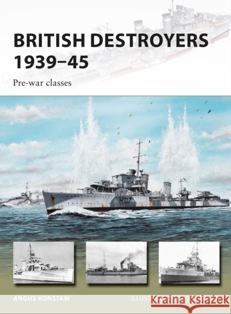 British Destroyers 1939–45: Pre-war classes  9781472816368 Osprey Publishing (UK)