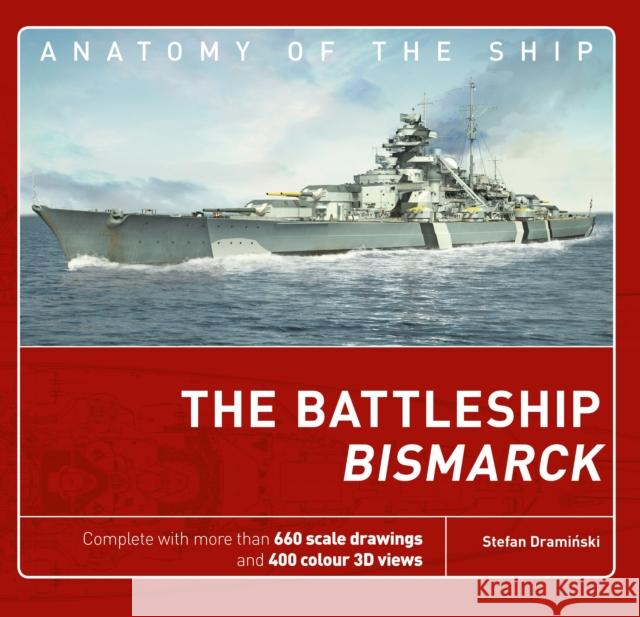 The Battleship Bismarck Stefan Draminski 9781472828880 Bloomsbury Publishing PLC