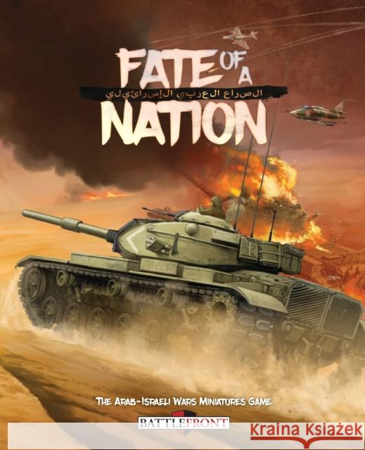 Fate of a Nation Battlefront Miniatures 9781472830319 Bloomsbury Publishing PLC