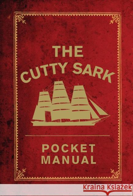 The Cutty Sark Pocket Manual Louise Macfarlane 9781472831422