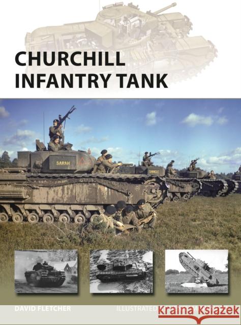 Churchill Infantry Tank David Fletcher 9781472837349 Osprey Publishing (UK)