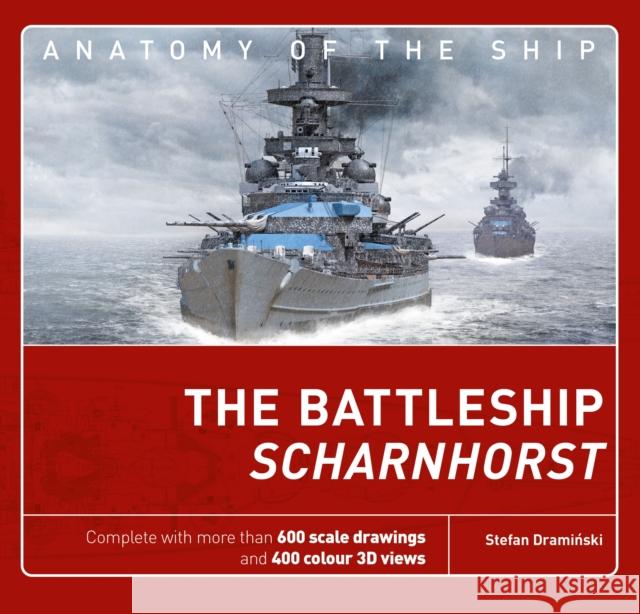 The Battleship Scharnhorst Stefan Draminski 9781472840233 Bloomsbury Publishing PLC