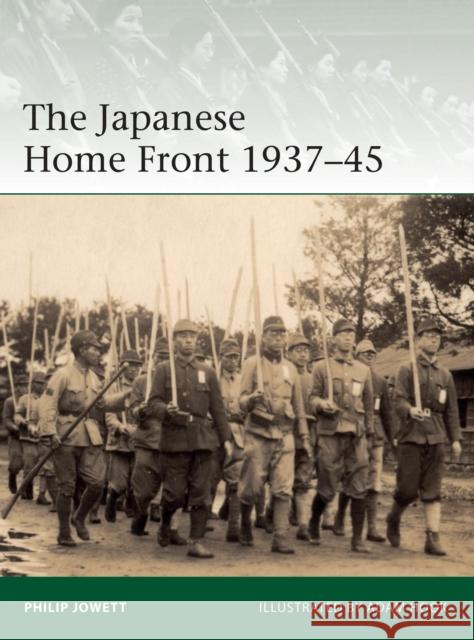 The Japanese Home Front 1937-45 Philip Jowett Adam Hook 9781472845535