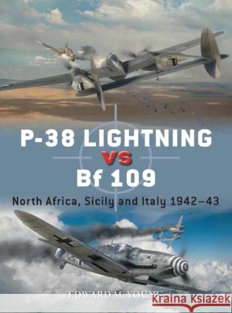 P-38 Lightning vs Bf 109: North Africa, Sicily and Italy 1942–43  9781472859549 Osprey Publishing (UK)