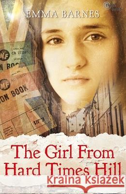 The Girl from Hard Times Hill Emma Barnes 9781472904430 A & C Black Children's