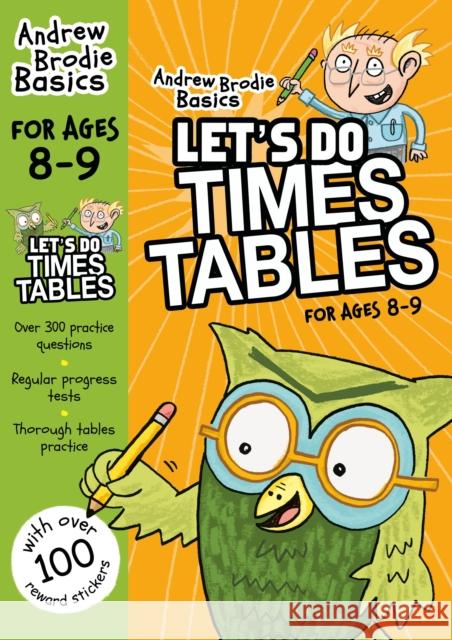 Let's do Times Tables 8-9 Andrew Brodie 9781472916655