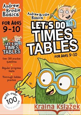 Let's do Times Tables 9-10 Andrew Brodie 9781472916662 