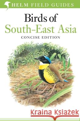 Birds of South-East Asia: Concise Edition Craig Robson 9781472924230 Bloomsbury Publishing PLC