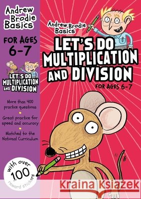 Let's do Multiplication and Division 6-7 Andrew Brodie 9781472926302