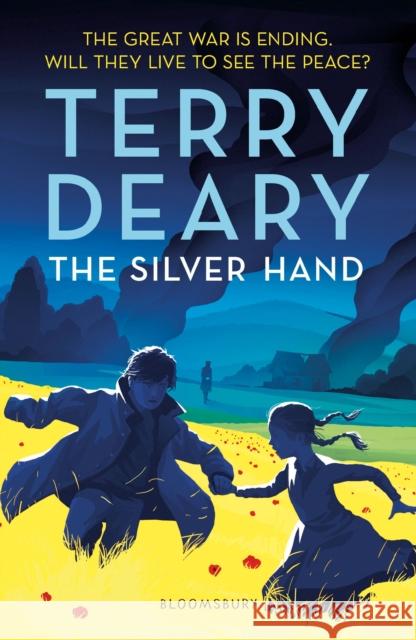 The Silver Hand Terry Deary   9781472929488 Bloomsbury Publishing PLC