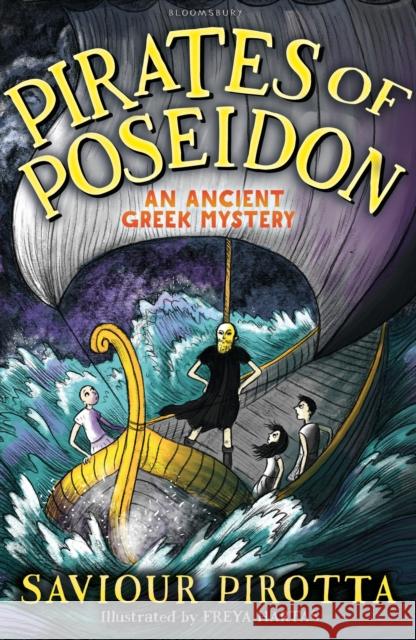 Pirates of Poseidon: An Ancient Greek Mystery Pirotta, Saviour 9781472940209 Bloomsbury Publishing PLC