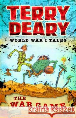 War Game  Deary, Terry 9781472941961