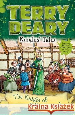 Knights' Tales: The Knight of Silk and Steel Terry Deary 9781472942074