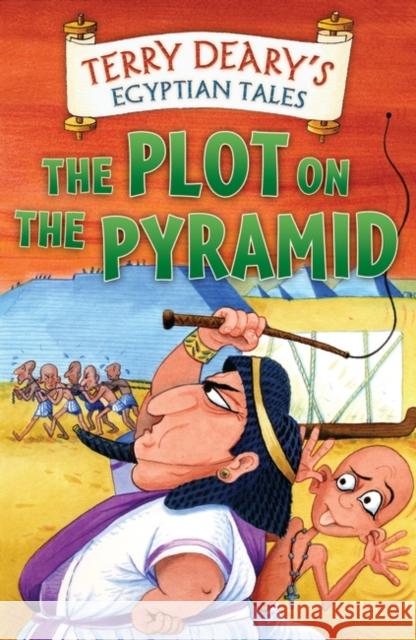 Egyptian Tales: The Plot on the Pyramid Deary, Terry 9781472942159