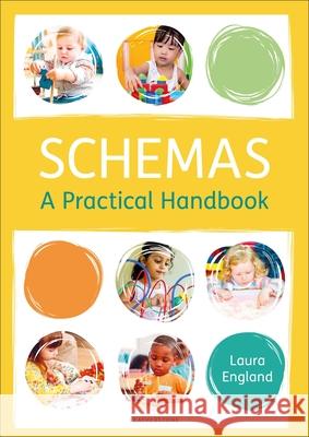 Schemas: A Practical Handbook Laura England   9781472949622