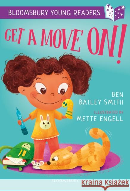 Get a Move On! A Bloomsbury Young Reader: Purple Book Band Ben Bailey Smith Mette Engell  9781472961228