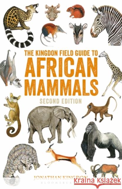 The Kingdon Field Guide to African Mammals Jonathan Kingdon   9781472962447