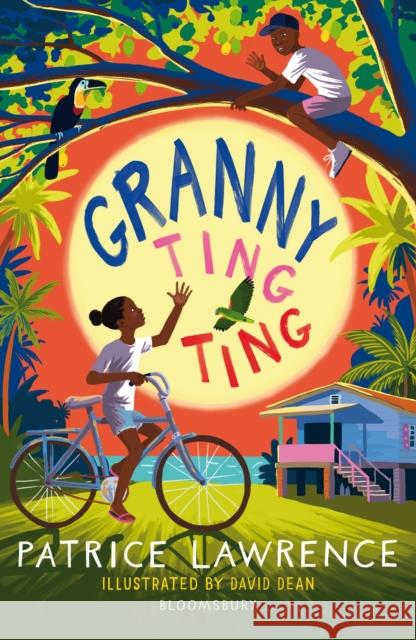Granny Ting Ting: A Bloomsbury Reader: Brown Book Band Patrice Lawrence 9781472967718 Bloomsbury Publishing PLC