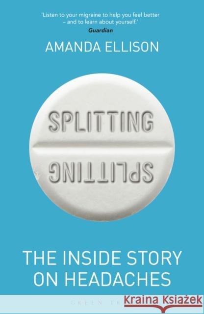 Splitting: The inside story on headaches Amanda (Durham University, STOCKTON-ON-TEES) Ellison 9781472971395