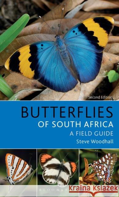 Field Guide to Butterflies of South Africa: Second Edition Steve Woodhall 9781472973719 Bloomsbury Wildlife