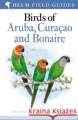 Birds of Aruba, Curacao and Bonaire Mr Robin Restall 9781472982568