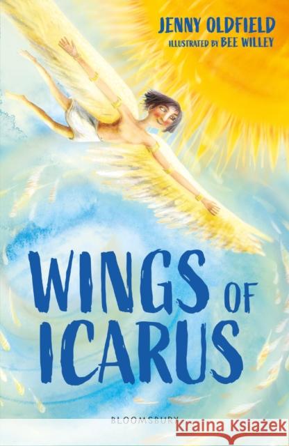 Wings of Icarus: A Bloomsbury Reader: Brown Book Band Jenny Oldfield 9781472989703
