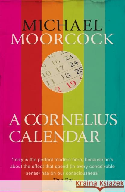 A Cornelius Calendar Michael Moorcock 9781473200746