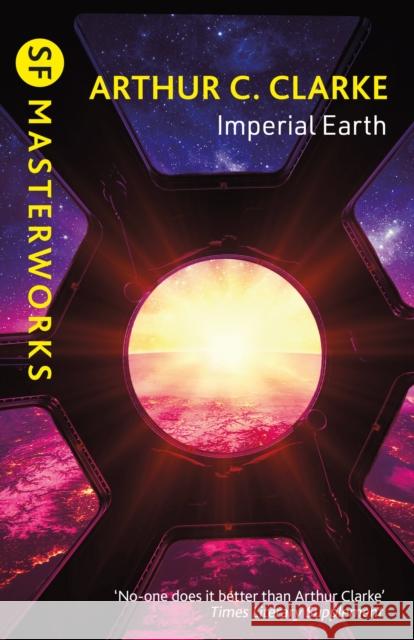 Imperial Earth Sir Arthur C. Clarke 9781473201422 Orion Publishing Co