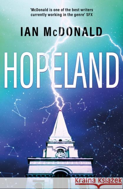 Hopeland Ian McDonald 9781473202290 Orion Publishing Co