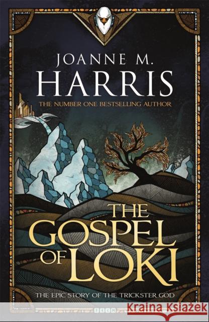 The Gospel of Loki Joanne M Harris 9781473202375 Orion Publishing Co