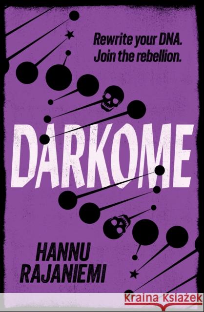 Darkome Hannu Rajaniemi 9781473203327