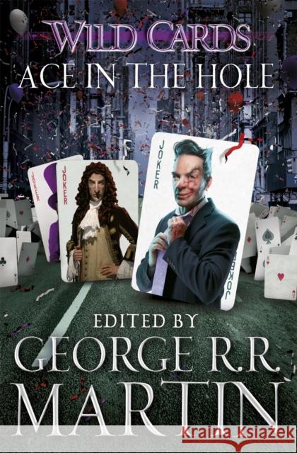 Wild Cards: Ace in the Hole George R R Martin 9781473205178 Orion Publishing Co