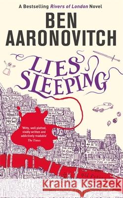 Lies Sleeping: Book 7 in the #1 bestselling Rivers of London series Ben Aaronovitch 9781473207837