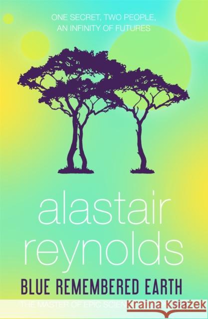 Blue Remembered Earth Alastair Reynolds 9781473209312 Orion Publishing Co