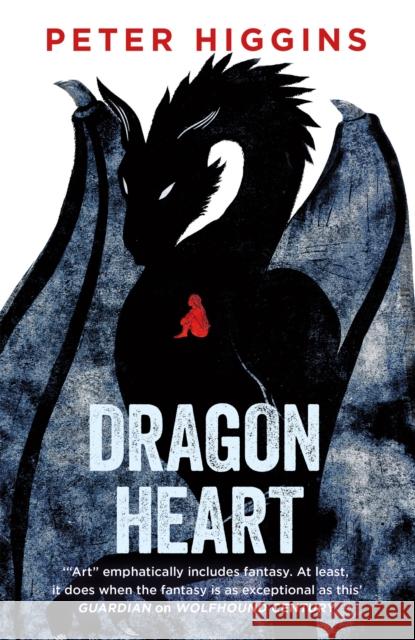 Dragon Heart Peter Higgins 9781473212176 Orion Publishing Co