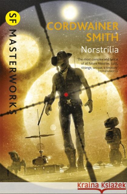 Norstrilia Cordwainer Smith 9781473212534 GOLLANCZ