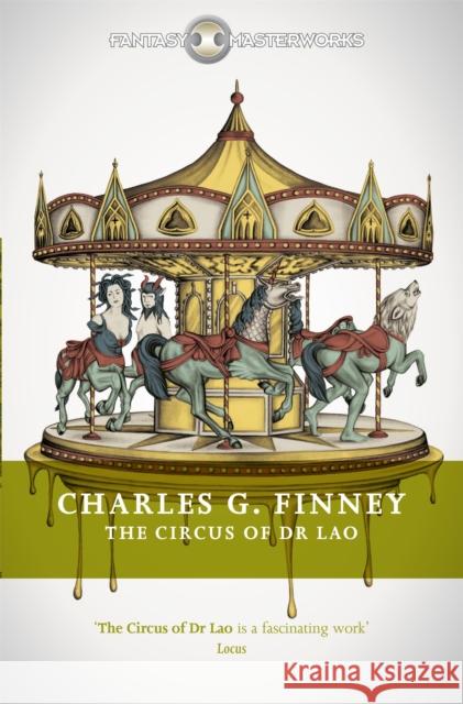 The Circus of Dr Lao Charles G Finney 9781473213678