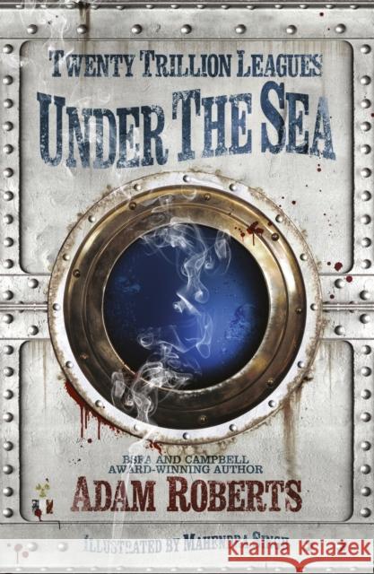 Twenty Trillion Leagues Under the Sea Adam Roberts 9781473215313