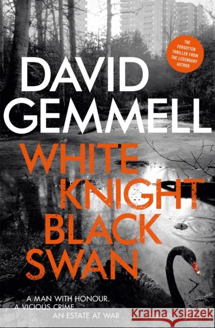 White Knight/Black Swan David Gemmell 9781473219984 Orion Publishing Co