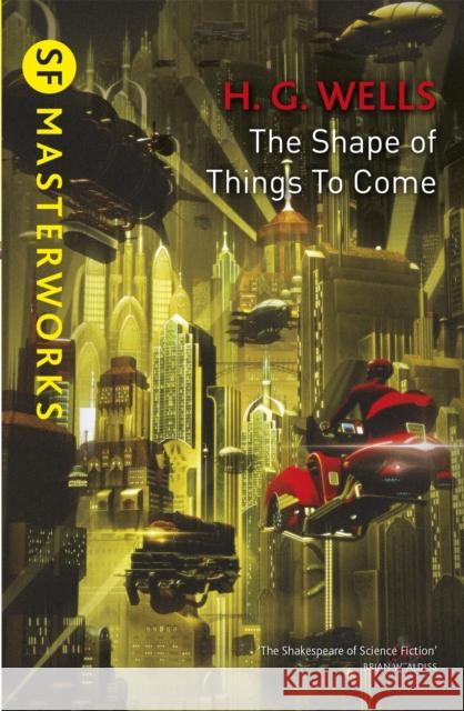 The Shape Of Things To Come  9781473221659 Orion Publishing Co