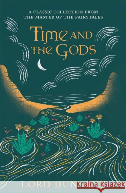 Time and the Gods: An Omnibus  9781473221963 Orion Publishing Co